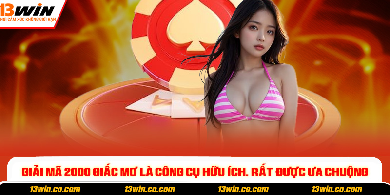 Giải mã 2000 giấc mơ là công cụ hữu ích, rất được ưa chuộng
